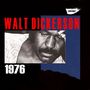 Walt Dickerson (1931-2008): Walt Dickerson 1976, CD