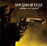 Sun Gods in Exile: Thanks For The Silver, CD