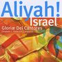 : Gloriae Dei Cantores - Aliyah! Israel, CD