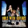 Samantha Fish / Cassie Taylor / Dani Wilde: Girls With Guitars, CD