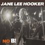 Jane Lee Hooker: No B!, CD