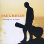 Paul Kelly: Nothing But A Dream, CD, CD