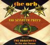 The Orb feat. Lee 'Scratch' Perry: The Orbserver In The Star House, CD