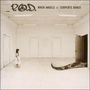 P.O.D. : When Angels & Serpents Dance, CD