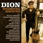 Dion: Stomping Ground (180g), LP