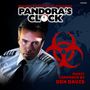 "Original Score from the Miniseries Pandora's Clock". Mann in Uniform, rotes Biohazard-Symbol, Weltkarte im Hintergrund., CD