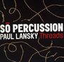 Paul Lansky: Threads, CD