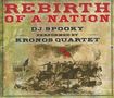 : Kronos Quartet - Rebirth of a Nation, CD