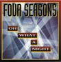 The Four Seasons: Oh What A Night, CD