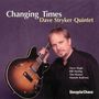 Dave Stryker: Changing Times, CD