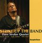 Dave Stryker (geb. 1957): Strike Up The Band, CD