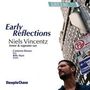 Niels Vincentz: Early Reflections, CD