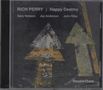 Rich Perry (geb. 1955): Happy Destiny, CD