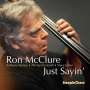Ron McClure (geb. 1941): Just Sayin', CD