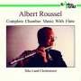 Albert Roussel (1869-1937): Sämtliche Kammermusik mit Flöte, 2 CDs