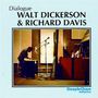 Walt Dickerson: Dialogue, 2 CDs