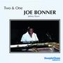 Joe Bonner: Two & One, 2 CDs