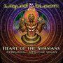 Liquid Bloom: Heart Of The Shamans: Ceremonial Medicine Songs, CD