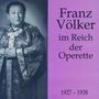 : Franz Völker im Reich der Operette, CD,CD
