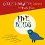 Axel Fischbacher (geb. 1956): Five Birds, CD