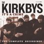 "The Kirkbys. It's a Crime. The Complete Recordings." Fünf junge Männer in schwarzen Pullovern, vintage Stil., CD