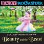 Baby Rockstar: Beauty & The Beast: Lullaby Renditions, CD