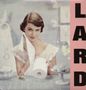 Lard: Pure Chewing Satisfacti, LP
