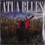 „ATUA BLUES“ und „TWO ROOTS“ in großen Buchstaben. Zwei Männer stehen auf einem Feld, einer mit einer Gitarre., LP