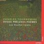 Charles Tournemire: 12 Preludes - Poemes op.58, CD, CD