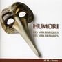 Les Voix Baroques - Humori, CD, CD