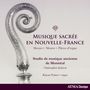 Musique Sacree en Nouvelle-France, CD, CD