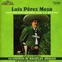 Luis Perez Meza/ Banda: Que Me Entierren Con La Banda, CD, CD