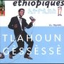 Tlahoun Gessesse: Ethiopiques Vol. 17, CD, CD