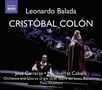 Leonardo Balada (geb. 1933): Cristobal Colon, 2 CDs