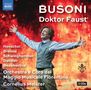 Ferruccio Busoni (1866-1924): Doktor Faust, CD,CD,CD