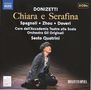 Gaetano Donizetti: Chiara e Serafina, 2 CDs