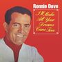 Ronnie Dove: I'll Make All Your Dreams Come True, CD, CD