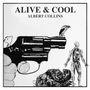 Albert Collins: Alive & Cool, CD