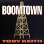 Toby Keith: Boomtown, CD, CD