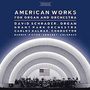 American Works for Organ & Orchestra, CD