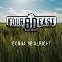 Four80East: Gonna Be Alright, CD