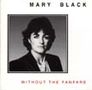 Mary Black: Without The Fanfare, CD