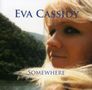 Texte: "Eva Cassidy Somewhere". Eine Frau blickt zur Seite, mit Natur im Hintergrund.