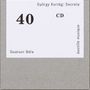 "György Kurtág: Secreta", "40", "CD", "Quatuor Béla", "bastille musique"; weiße Karte auf grauem Hintergrund., CD
