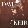 Text: "DAVE KEIR". Ein Mann mit Mütze schaut in die Ferne, umgeben von Bäumen und einer dunklen, stimmungsvollen Atmosphäre., CD