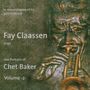 Fay Claassen: Sings Two Portraits Of Chet Baker Volume 2, CD