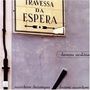 Danças Ocultas: Travessa Da Espera, CD, CD