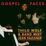 Thilo Wolf: Gospel Faces, CD