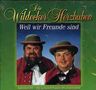 Wildecker Herzbuben: Weil wir Freunde sind, CD, CD