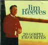 Jim Reeves: 20 Gospel Favourites, CD
